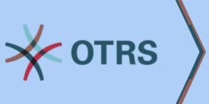 OTRS – повноцінний сервісний центр для вашого бізнесу